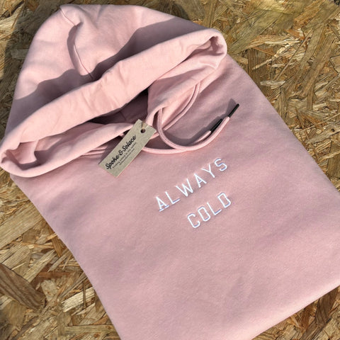 Womens Always Cold Hoodie - Spoke & Solace