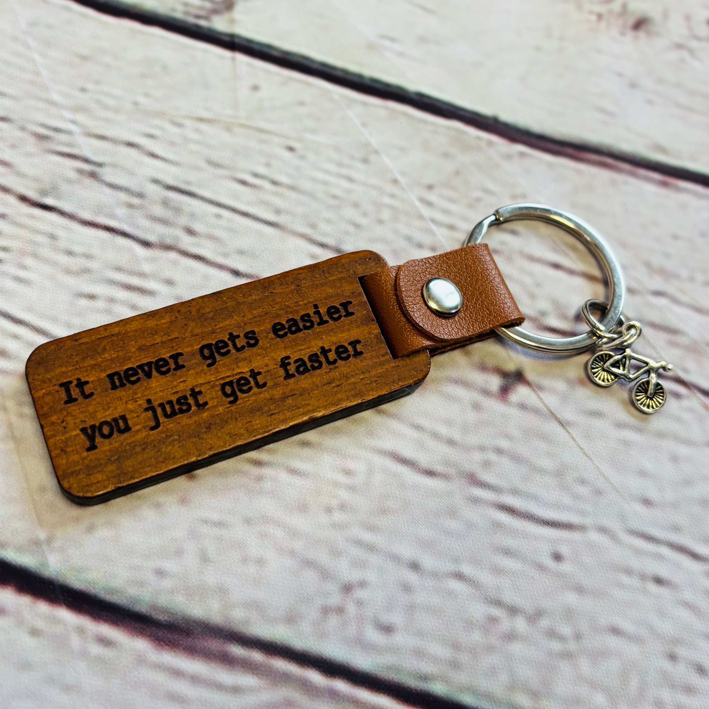 Handmade Keyring - It Never Gets Easier, You Just Get Faster