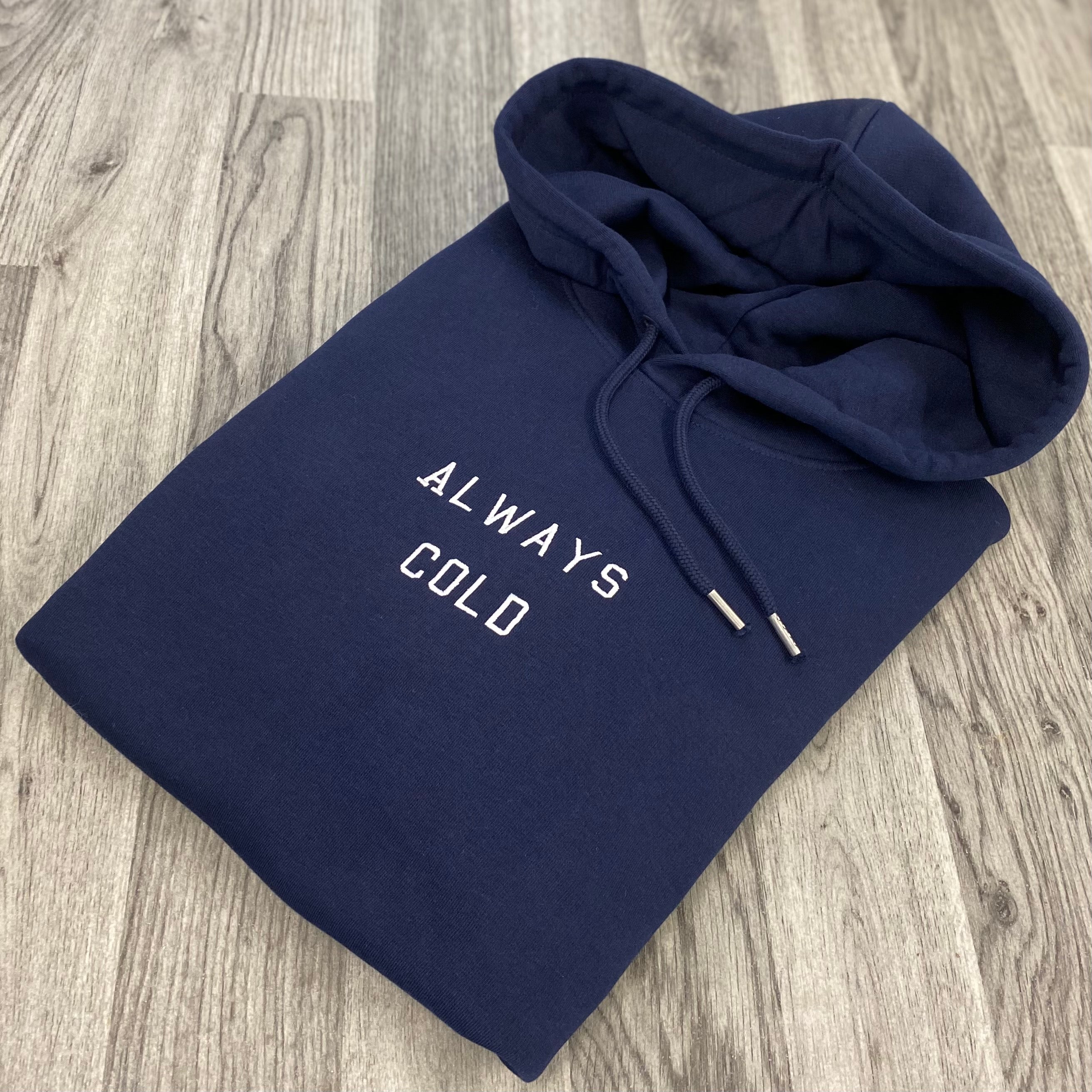 Always Cold Hoodie - Spoke & Solace